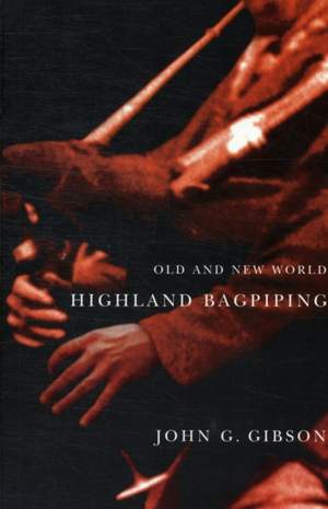 Old and New World Highland Bagpiping: Volume 2