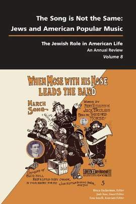The Song Is not the Same: Jews and American Popular Music