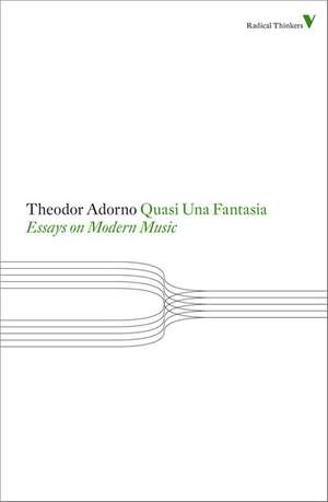 Quasi Una Fantasia: Essays on Modern Music