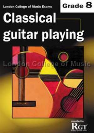 Classical Guitar Playing: Grade Eight (LCM)