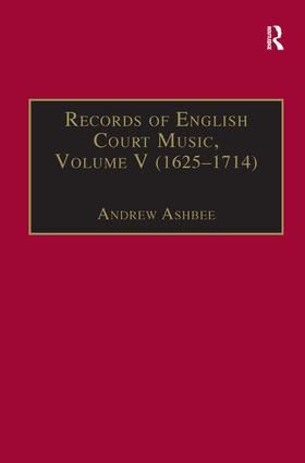 Records of English Court Music: Volume V: 1625-1714