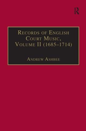 Records of English Court Music: Volume II (1685–1714)