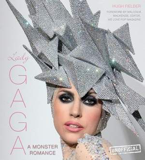 Lady Gaga: A Monster Romance