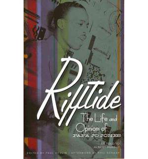 Rifftide: The Life and Opinions of Papa Jo Jones