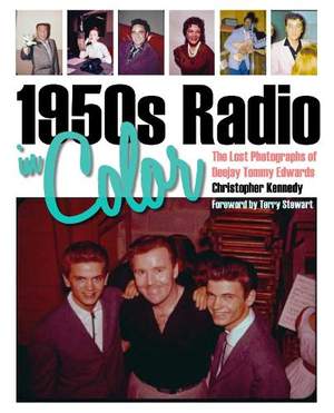 1950s Radio in Color: The Lost Photographs of Deejay Tommy Edwards