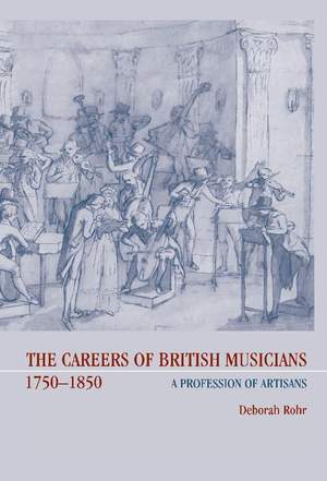 The Careers of British Musicians, 1750–1850