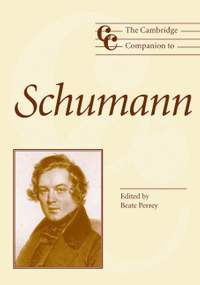 The Cambridge Companion to Schumann