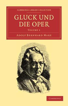 Gluck und die Oper Volume 1