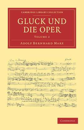 Gluck und die Oper Volume 2