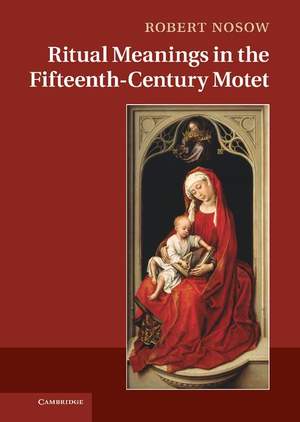 Ritual Meanings in the Fifteenth-Century Motet