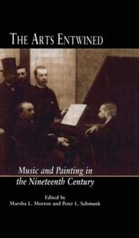 The Arts Entwined: Music and Painting in the Nineteenth Century