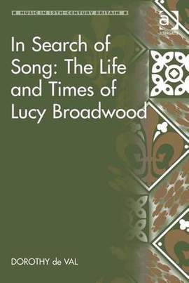 In Search of Song: The Life and Times of Lucy Broadwood