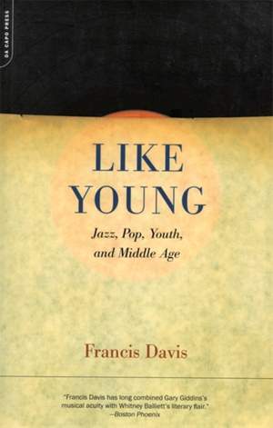 Like Young: Jazz, Pop, Youth And Middle Age
