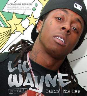 Lil Wayne: Takin' the Rap