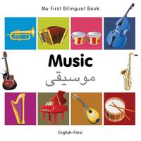 My First Bilingual Book -  Music (English-Farsi)