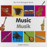 My First Bilingual Book -  Music (English-German)