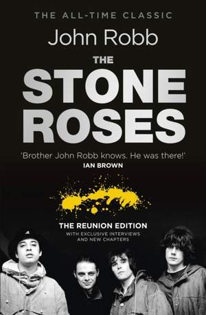 The Stone Roses And The Resurrection of British Pop: The Reunion Edition