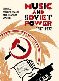 Music and Soviet Power, 1917-1932