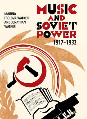 Music and Soviet Power, 1917-1932