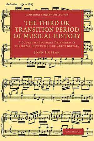 The Third or Transition Period of Musical History