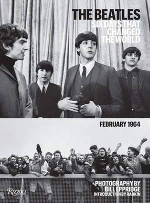 Beatles: Six Days That Changed the World. February 1964