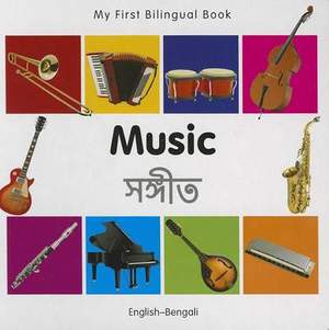 My First Bilingual Book -  Music (English-Bengali)