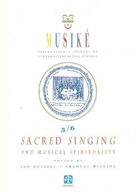 Musiké 5/6: Sacred Singing & Musical Spirituality