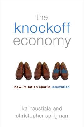 The Knockoff Economy: How Imitation Sparks Innovation