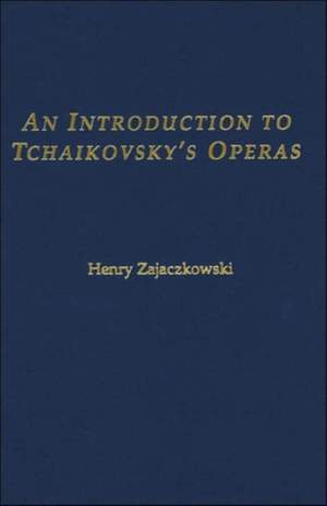An Introduction to Tchaikovsky's Operas