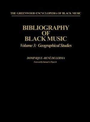 Bibliography of Black Music, Volume 3: Geographical Studies