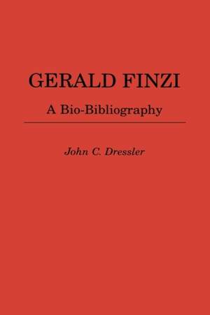 Gerald Finzi: A Bio-Bibliography