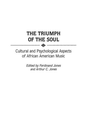 The Triumph of the Soul: Cultural and Psychological Aspects of African American Music