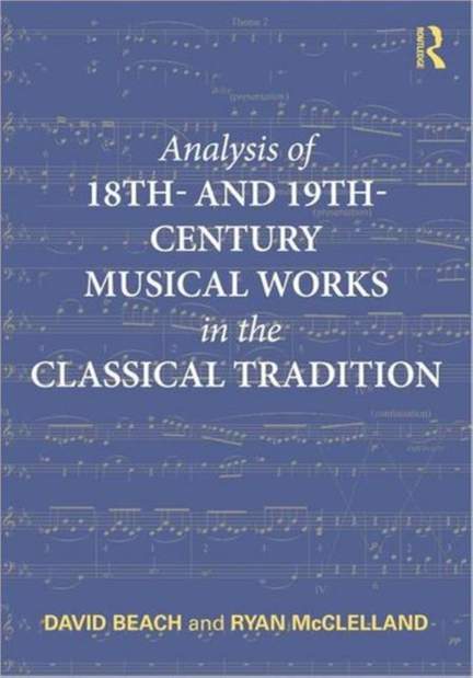Analysis of 18th- and 19th-Century Musical Works in the Classical Tradition