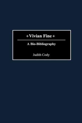 Vivian Fine: A Bio-Bibliography