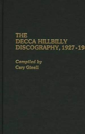 The Decca Hillbilly Discography, 1927-1945