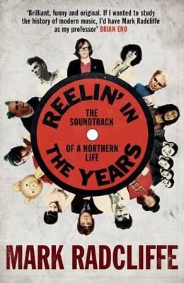 Reelin' in the Years: The Soundtrack of a Northern Life