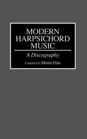 Modern Harpsichord Music: A Discography