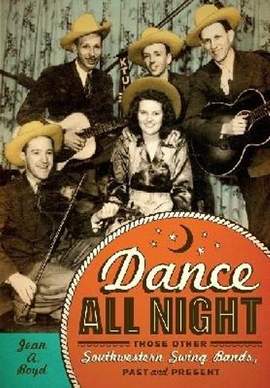 Dance All Night: Those Other Southwestern Swing Bands, Past and Present