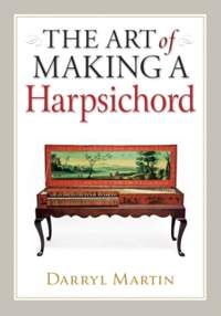 Art of Making a Harpsichord