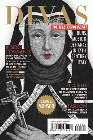 Divas in the Convent: Nuns, Music, and Defiance in Seventeenth-Century Italy