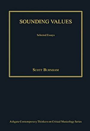 Sounding Values: Selected Essays