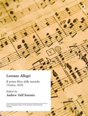 Lorenzo Allegri: Il primo libro delle musiche. . . (Venice, 1618)