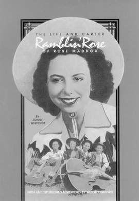 Ramblin' Rose: Life and Career of Rose Maddox