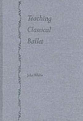 Teaching Classical Ballet