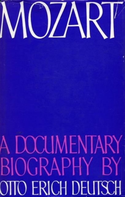 Mozart: A Documentary Biography