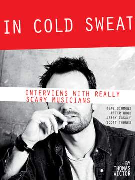 In Cold Sweat: Interviews with Really Scary Musicians