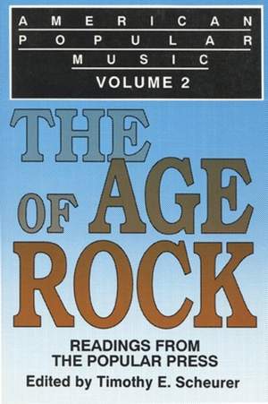 American Popular Music : Readings from the Popular Press : the Age of Rock