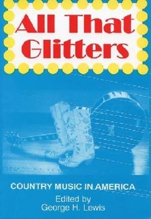 All That Glitters: Country Music in America