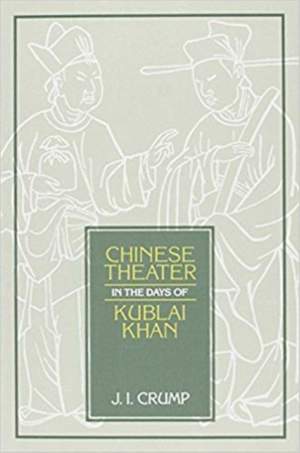 Chinese Theater in Days of Kublai Khan