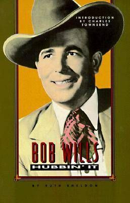 Bob Wills: Hubbin' it